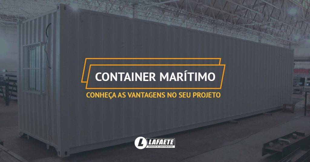 Container marítimo: conheça as vantagens no seu projeto