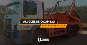 Aluguel de caçamba e suas regras de utilização