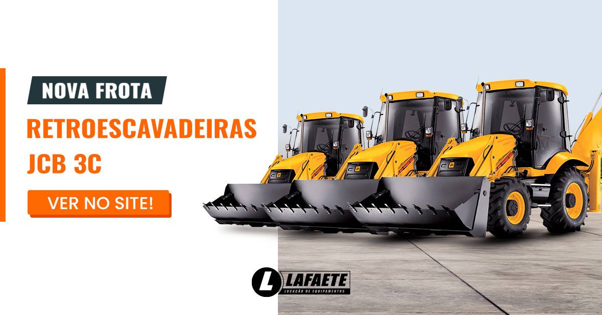 Locação de retroescavadeira jcb - de frota nova com a Lafaete!