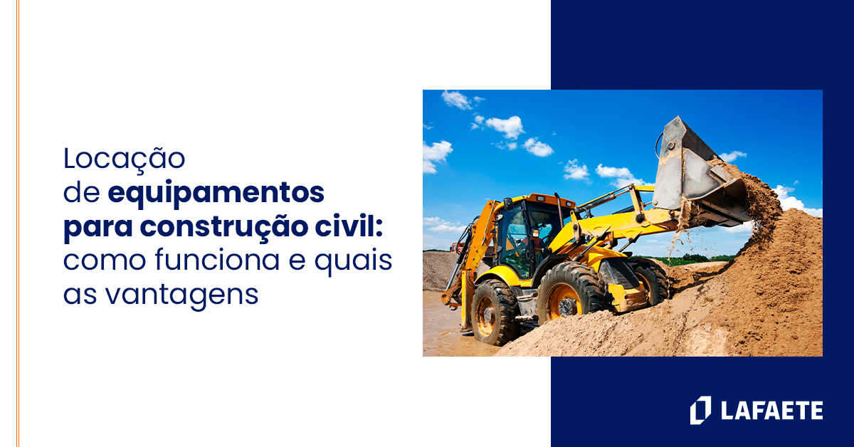 Locação de equipamentos para construção civil